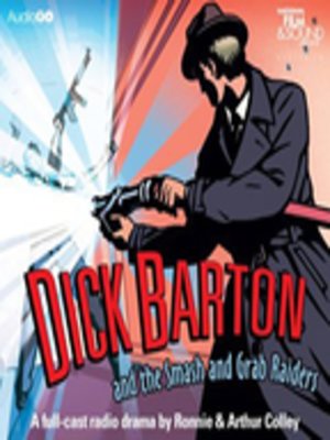 cover image of Dick Barton and the Smash and Grab Raiders